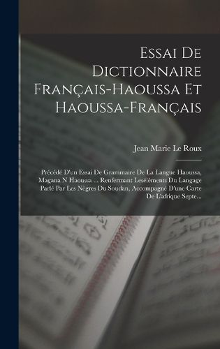 Cover image for Essai De Dictionnaire Francais-Haoussa Et Haoussa-Francais