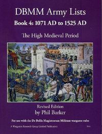 Cover image for DBMM Army Lists: Book 4 The High Medieval Period 1071 AD to 1525 AD
