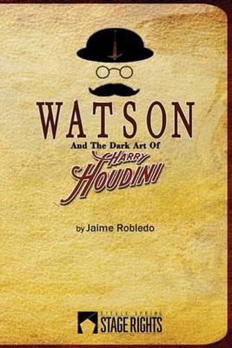 Watson and the Dark Art of Harry Houdini