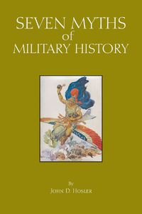 Cover image for Seven Myths of Military History