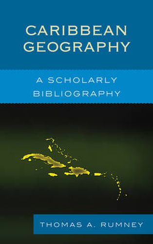 Caribbean Geography: A Scholarly Bibliography