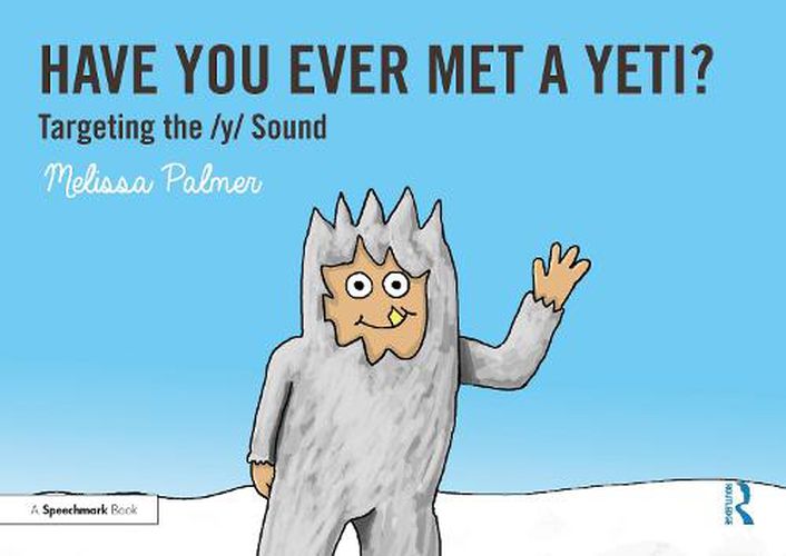 Have You Ever Met a Yeti?: Targeting the / y/ Sound