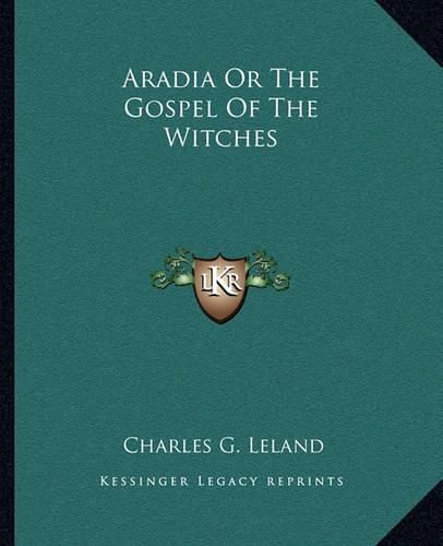 Aradia or the Gospel of the Witches