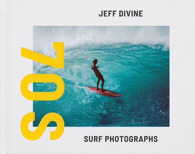 Cover image for Jeff Divine: 70s Surf Photographs