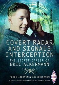 Cover image for Covert Radar and Signals Interception: The Secret Career of Eric Ackermann