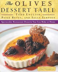 Cover image for Olives Dessert Table: Spectacular Restaurant Desserts You Can Make at Home