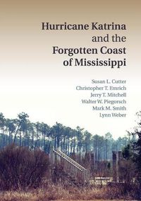 Cover image for Hurricane Katrina and the Forgotten Coast of Mississippi