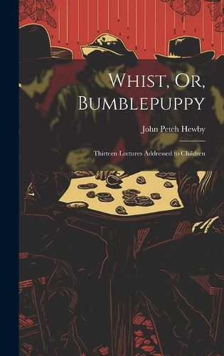 Cover image for Whist, Or, Bumblepuppy