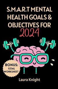Cover image for S.M.A.R.T Mental Health Goals & Objectives for 2024