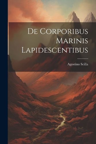 Cover image for De Corporibus Marinis Lapidescentibus