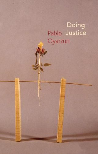 Doing Justice - Three Essays on Walter Benjamin