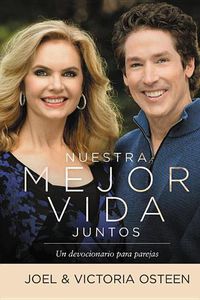 Cover image for Nuestra Mejor Vida Juntos: Un Devocionario Para Parejas