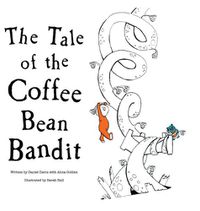 Cover image for The Tale of the Coffee Bean Bandit