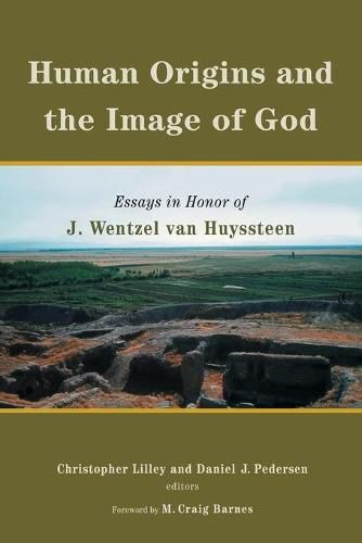 Cover image for Human Origins and the Image of God: Essays in Honor of J. Wentzel Van Huyssteen