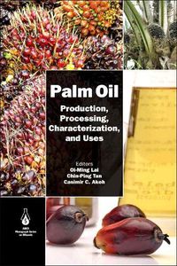 Cover image for Palm Oil: Production, Processing, Characterization, and Uses