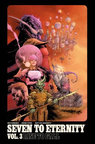 Cover image for Seven to Eternity Volume 3: Rise to Fall
