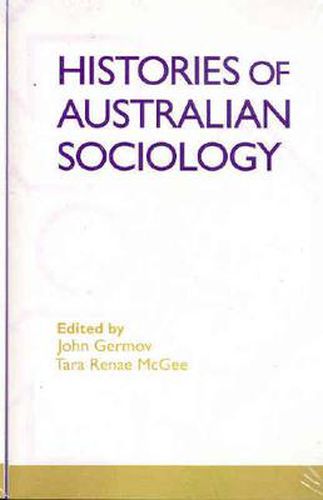 Cover image for Histories Of Australian Sociology