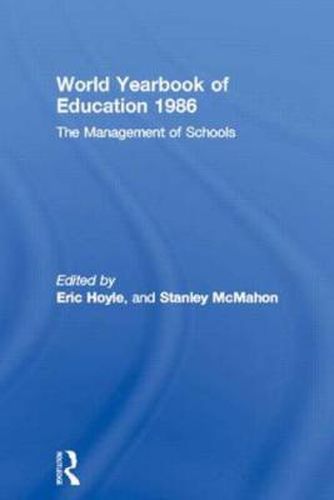 Cover image for World Yearbook of Education 1986: The Management of Schools