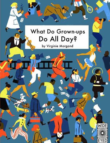 Cover image for What Do Grown-ups Do All Day?