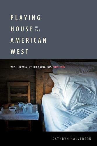 Cover image for Playing House in the American West