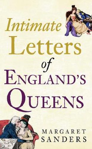 Cover image for Intimate Letters of England's Queens