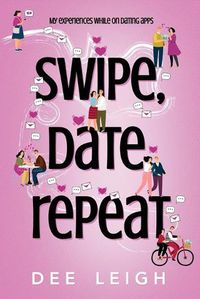 Cover image for Swipe, Date, Repeat