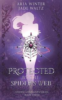 Cover image for Protected By The Spider's Web: Superhero Reverse Harem Romance