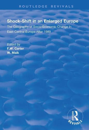 Cover image for Shock-shift in an Enlarged Europe: Geography of Socio-economic Change in East-central Europe After 1989