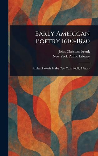 Cover image for Early American Poetry 1610-1820