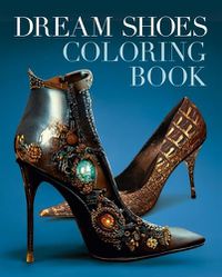 Cover image for Dream Shoes Coloring Book