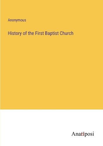 History of the First Baptist Church