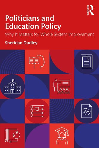 Cover image for Politicians and Education Policy