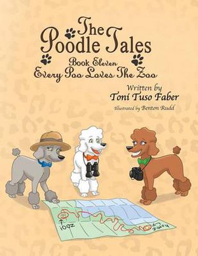 Cover image for The Poodle Tales: Book Eleven: Every Poo Loves the Zoo