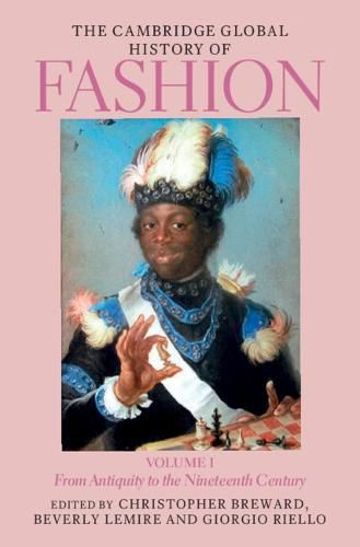 Cover image for The Cambridge Global History of Fashion: Volume 1