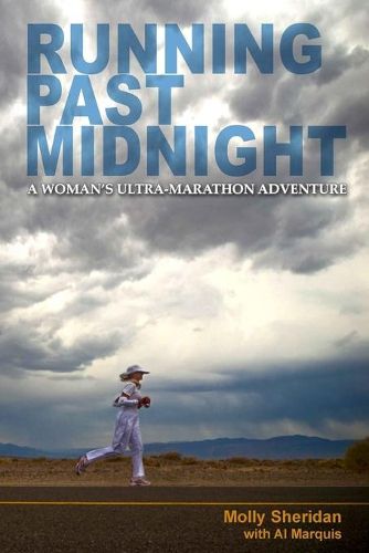 Cover image for Running Past Midnight: A Woman's Ultra-Marathon Adventure
