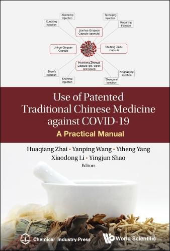 Cover image for Use of Chinese Patent Medicine against COVID-19: A Practical Manual