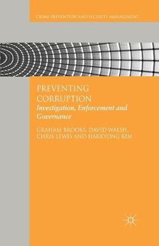 Preventing Corruption: Investigation, Enforcement and Governance