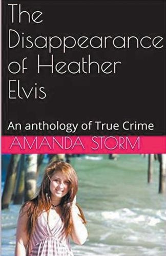 Cover image for The Disappearance of Heather Elvis