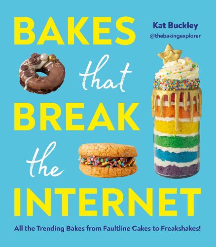 Cover image for Bakes That Break The Internet