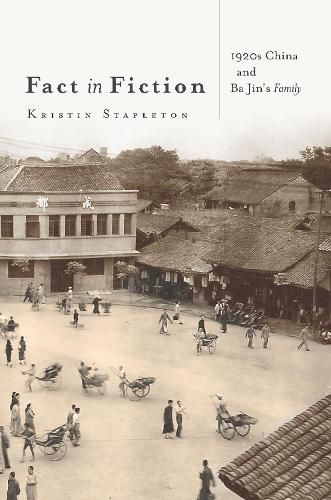 Cover image for Fact in Fiction: 1920s China and Ba Jin's Family