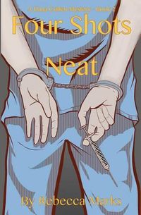 Cover image for Four Shots Neat: A Dana Cohen Mystery