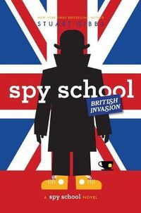 Cover image for Spy School British Invasion