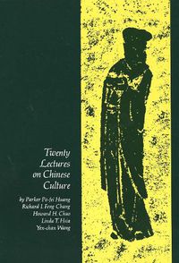 Cover image for Twenty Lectures on Chinese Culture: An Intermediary Chinese Textbook