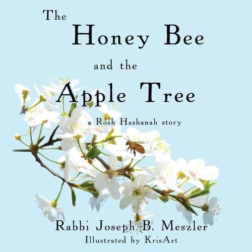 The Honey Bee and the Apple Tree: A Rosh Hashanah Story