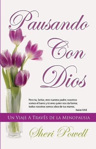 Cover image for Pausando Con Dios: Un Viaje A Traves de la Menopausia