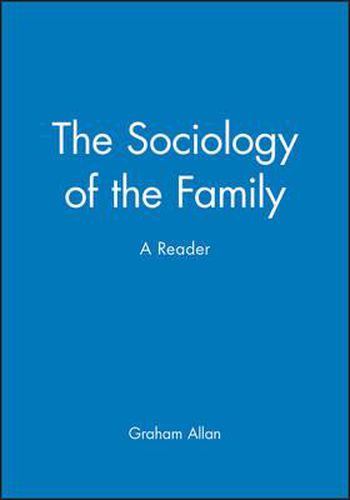 Cover image for The Sociology of the Family: A Reader