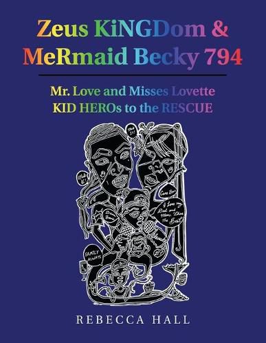 Cover image for Zeus Kingdom & Mermaid Becky 794: Mr. Love and Misses Lovette Kid Heros to the Rescue