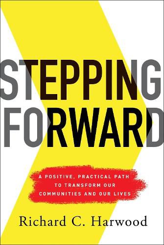 Cover image for Stepping Forward: A Positive, Practical Path to Transform Our Communities and Our Lives