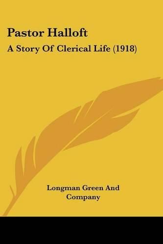 Cover image for Pastor Halloft: A Story of Clerical Life (1918)