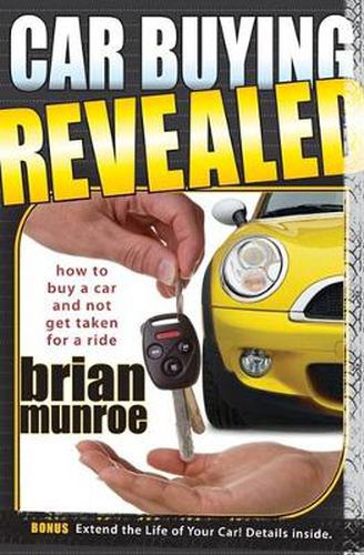 Cover image for Car Buying Revealed: How to Buy a Car and Not Get Taken for a Ride